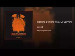 Lil Uzi Vert - Fighting Demons (feat. Lamb$)